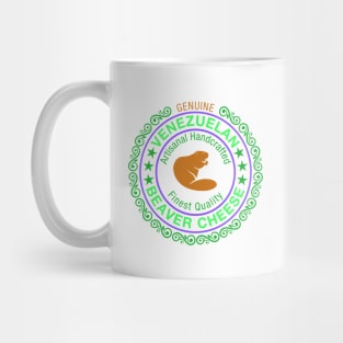 Venezuelan Beaver Cheese. Mug